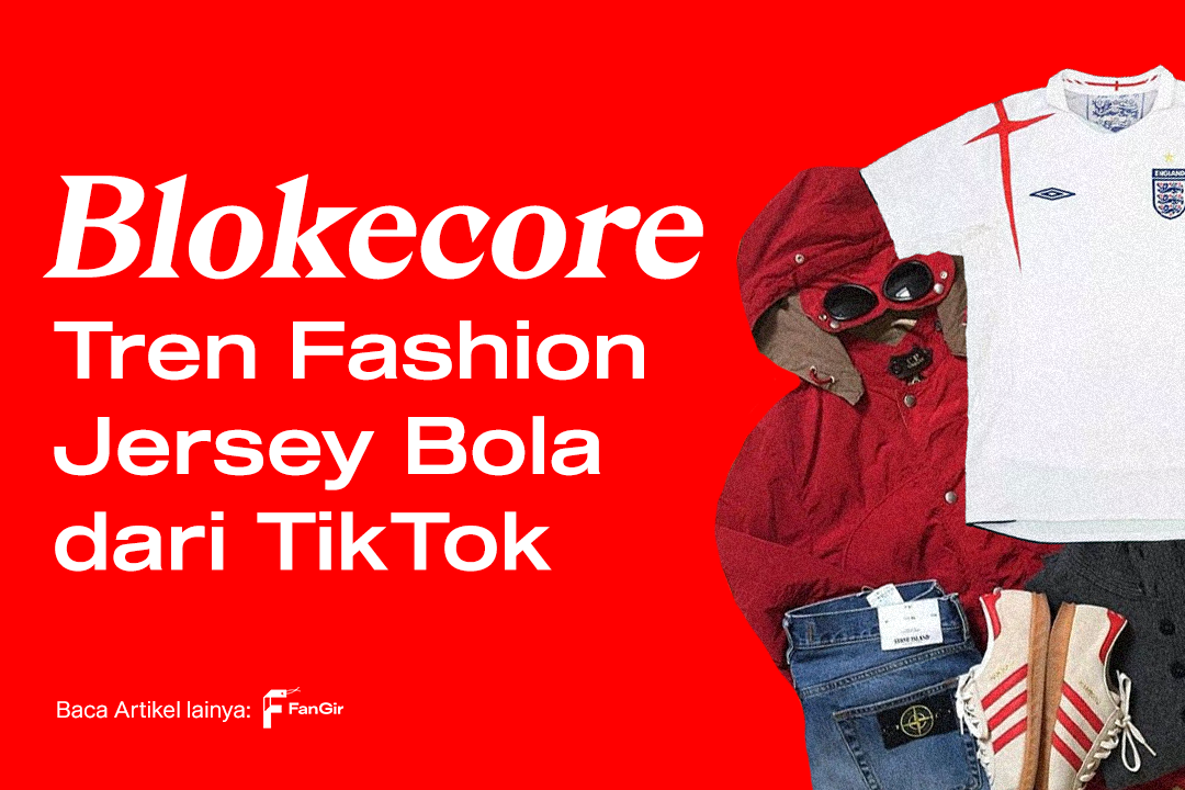 Peningkatan Gaya Blockcore: Membawa Jersi Bola Vintage ke dalam Dunia Fesyen