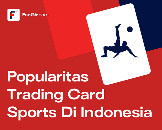 Popularitas Trading Card Sports di Indonesia by FanGir