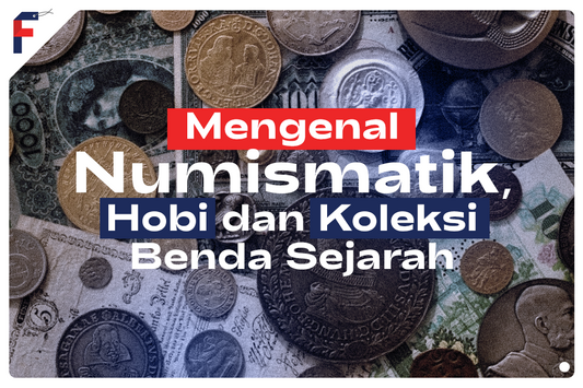 Numismatik Hobi dan Koleksi