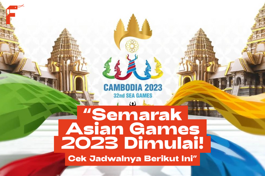 Jadwal Asian Games 2023 FanGir