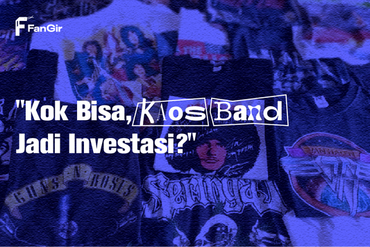 Investasi Kaos Band FanGir