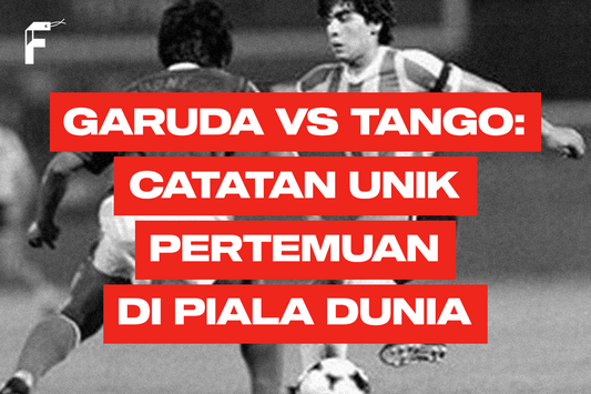 Catatan unik pertemuan timnas Indonesia vs Argentina di Piala Dunia FanGir