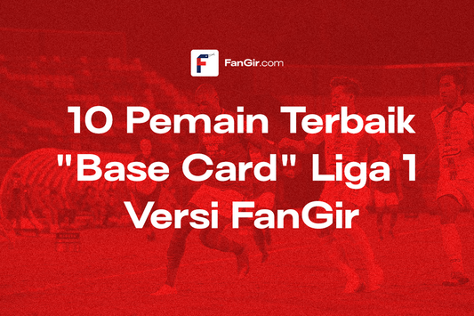 Pemain Terbaik Base Card FanGir