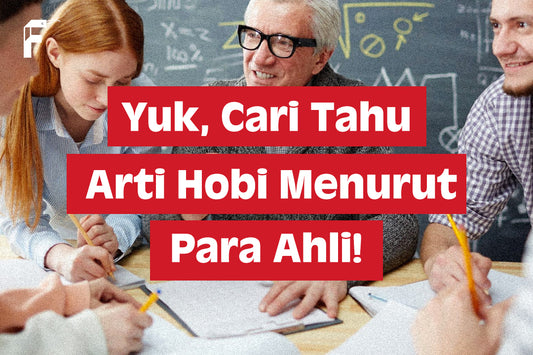 Arti Hobi menurut Ahli FanGir