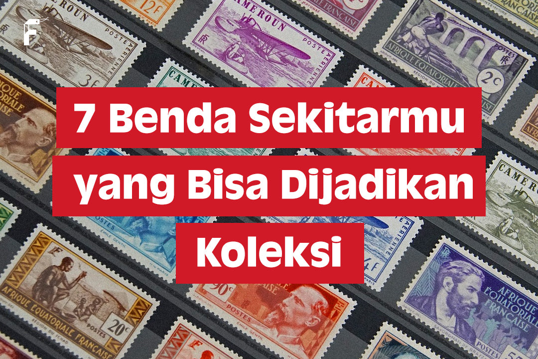 Benda sekitar yang bisa dijadikan koleksi FanGir