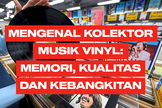 Mengenal Kolektor Musik Vinyl FanGir